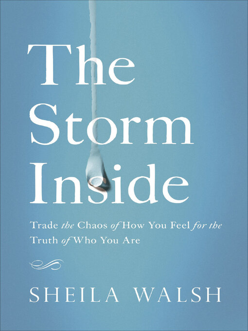 Title details for The Storm Inside by Sheila Walsh - Wait list